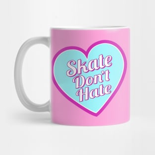 Skate Don't Hate - Blue Mug